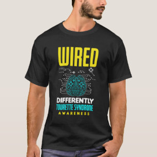 Wired Differently Tourette Syndrome Awareness T-Shirt