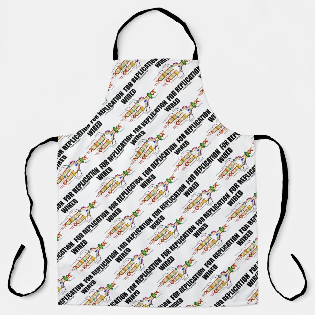 Wired For Replication (DNA Replication) Apron (Front)
