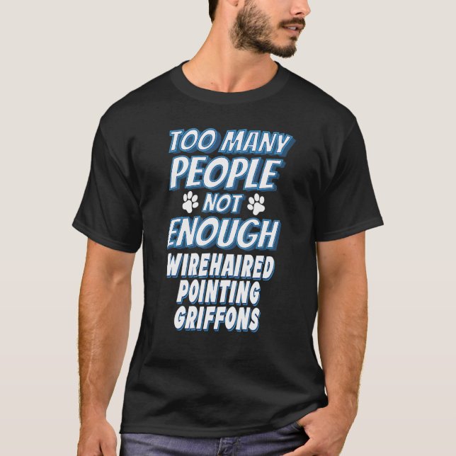 Wirehaired Pointing Griffon Breed Dog Antisocial T-Shirt (Front)