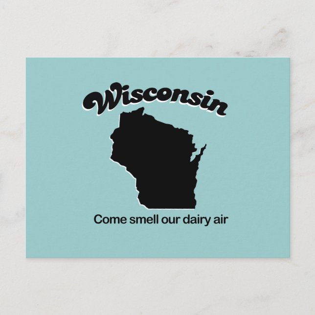 Wisconsin - Come smell our dairy air Postcard (Front)