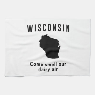 Wisconsin Come Smell Our Dairy Air Tea Towel