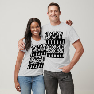 Wisconsin Famous Dairy Cow Funny Farm T-shirt