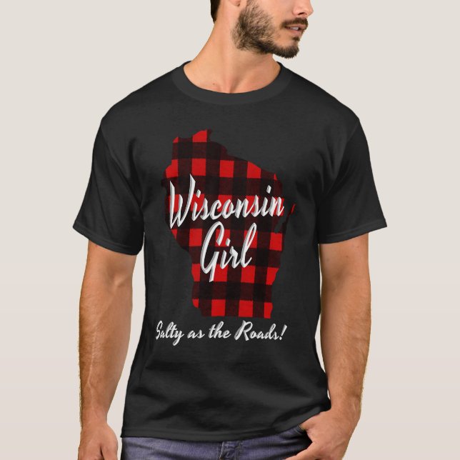 Wisconsin Girl SALTY AS THE ROADS Hunter Plaid Buf T-Shirt (Front)