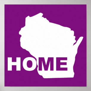 Wisconsin Home Away From State Poster Sign