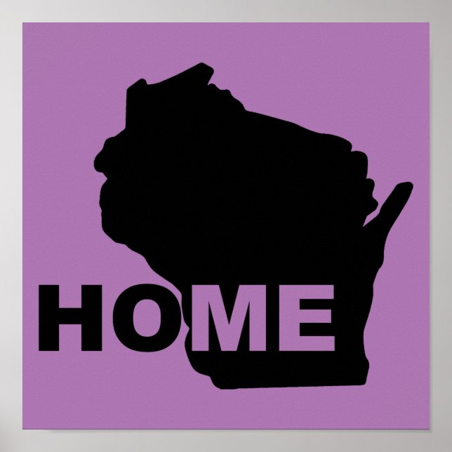 Wisconsin Home Away From State Poster Sign (Front)