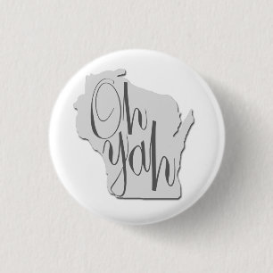 Wisconsin Oh Yah 3 Cm Round Badge