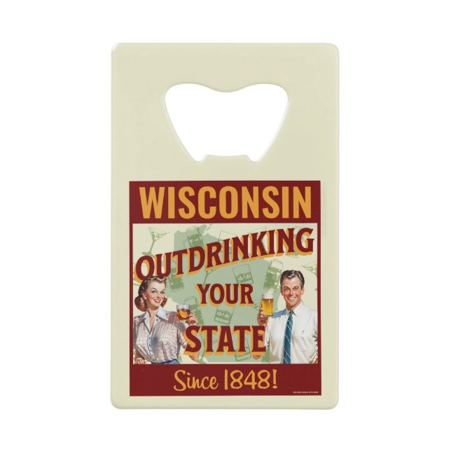 Wisconsin Outdrinking Your State Since 1848 (Front)