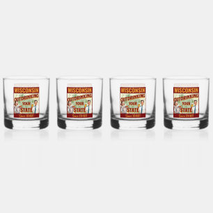 Wisconsin Outdrinking Your State Since 1848 Whiskey Glass