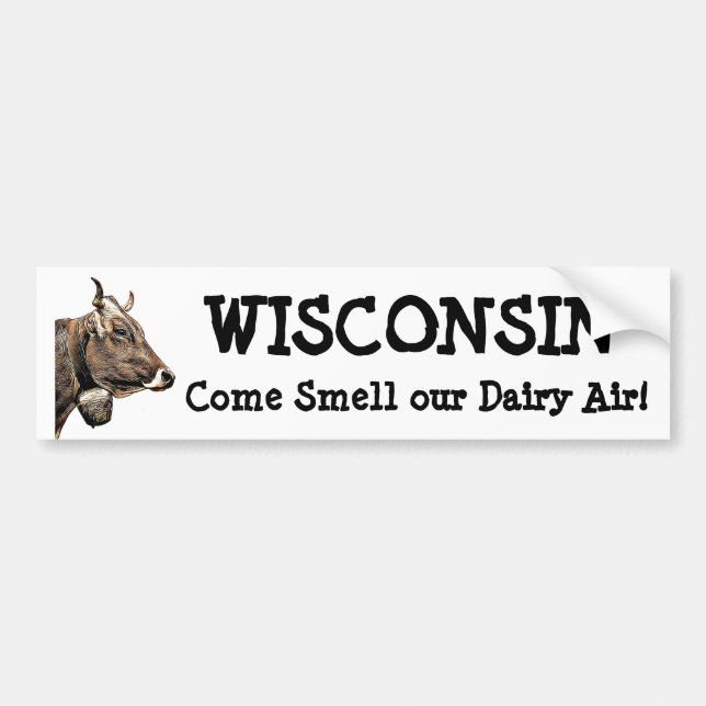 Wisconsin, Smell our Dairy Air Humour Cow Shirt Bumper Sticker (Front)