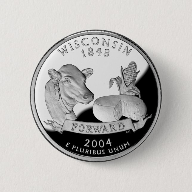 Wisconsin State Quarter 6 Cm Round Badge (Front)