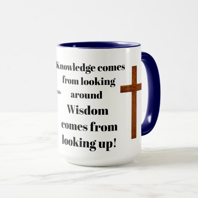 WISDOM COMES FROM LOOKING UP MUG (Front Right)