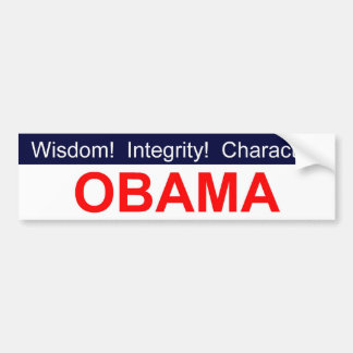Wisdom! Integrity! Character! Obama bumper sticker