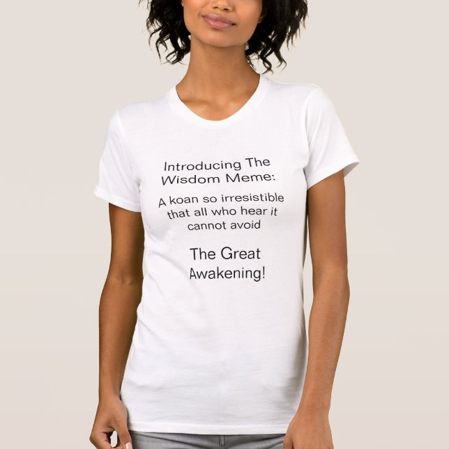 Wisdom Meme Intro T-Shirt (Front)