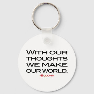 Wisdom of Buddha:  Make Our World Key Ring