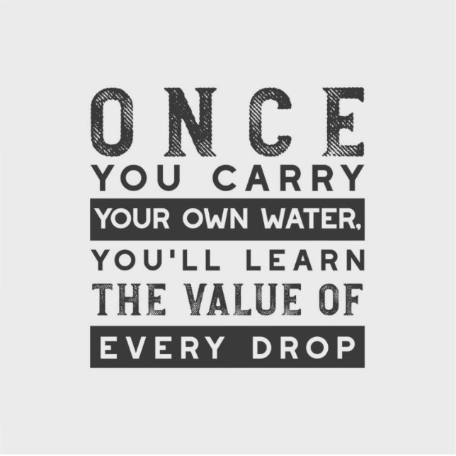 Wisdom Quote Design - Value of Every Drop (Front)