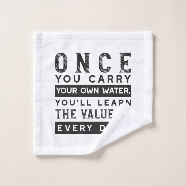 Wisdom Quote Design - Value of Every Drop Wash Cloth (Wash Cloth)