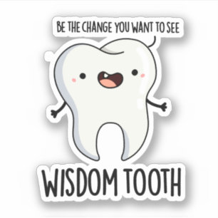 Wisdom Tooth Funny Dental Wise Tooth Pun