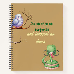 Wise as Serpents Innocent as Doves   Matthew 10:16 Notebook