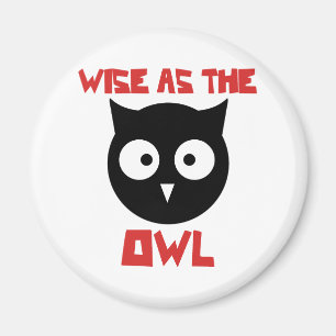 Wise as the Owl Magnet