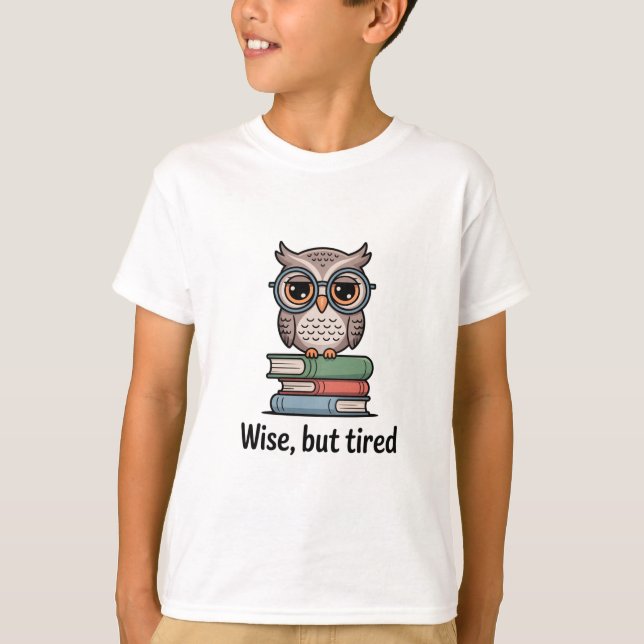 Wise But Tired Owl T-Shirt (Front)