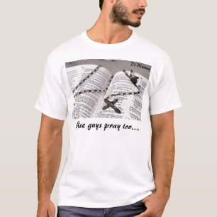 Wise guys pray too.... T-Shirt