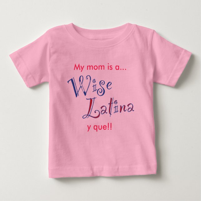 wise_latina_mom_tshirt_baby baby T-Shirt (Front)
