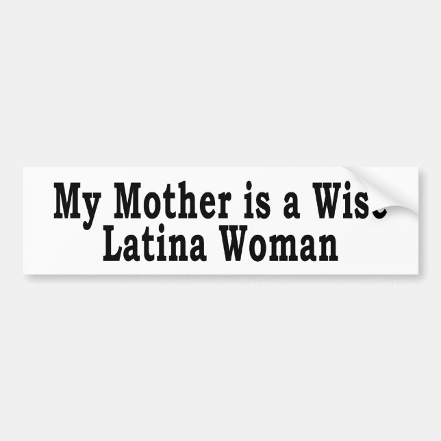 Wise Latina Mum Bumper Sticker (Front)