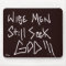 "Wise Men Still Seek God"