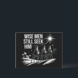 Wise Men Still Seek Him Christian Christmas Jesus Holiday Postcard<br><div class="desc">Wise Men Still Seek Him Christian Christmas Jesus</div>