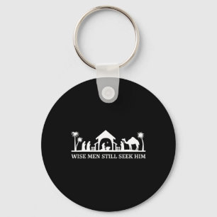 Wise men still seek him christian christmas jesus key ring