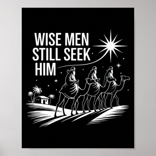 Wise Men Still Seek Him Christian Christmas Jesus  Poster (Front)