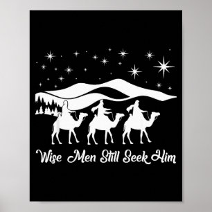 Wise Men Still Seek Him Christian Christmas Jesus Poster