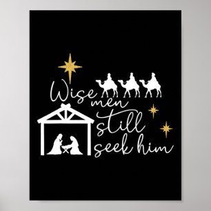Wise Men Still Seek Him Christian Christmas Jesus  Poster