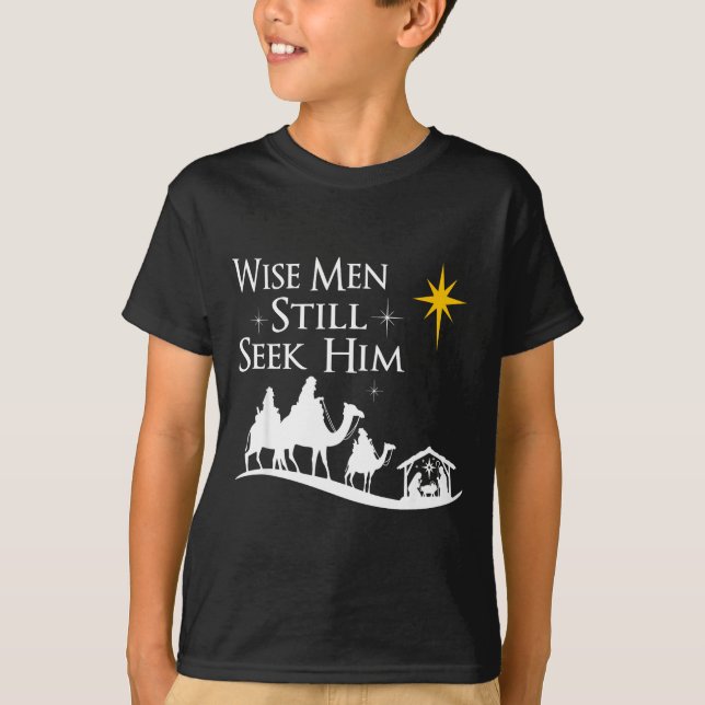 Wise Men Still Seek Him Christian Christmas Jesus  T-Shirt (Front)