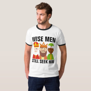 WISE MEN STILL SEEK HIM, Christian T-shirts