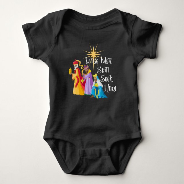 Wise Men Still Seek Him Christmas Baby Bodysuit (Front)