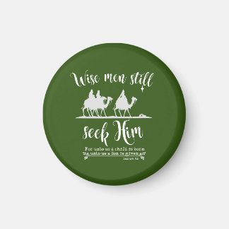 Wise Men Still Seek Him Christmas Magnet