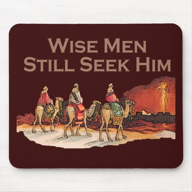 Wise Men Still Seek Him, Christmas Mouse Pad (Front)