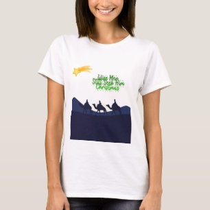 Wise Men Still Seek Him Christmas T-Shirt