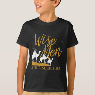 Wise Men Still Seek Him Holy Bible Prayer T-shirt. T-Shirt