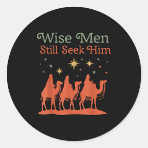 Wise Men Still Seek Him Nativity Scene Christian C Classic Round Sticker