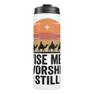 Wise Men Worship Still Vintage Christmas Shirt Thermal Tumbler