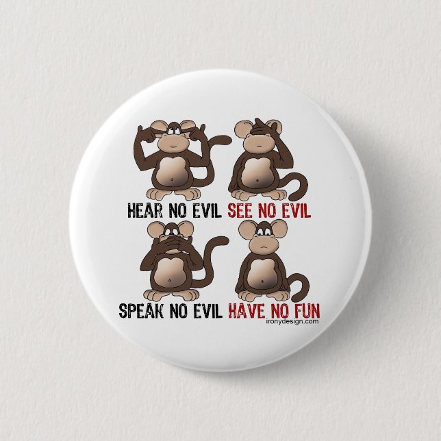 Wise Monkeys Humour 6 Cm Round Badge (Front)