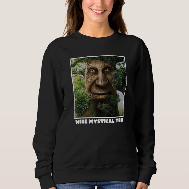 Wise Mystical Tree Meme Sweatshirt (Front)