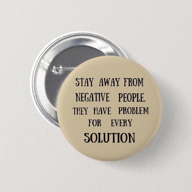 wise saying about life 6 cm round badge (Front & Back)