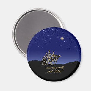 "Wisemen Still Seek Him" Magnet