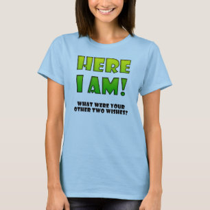 Wish Come True Funny T-Shirt