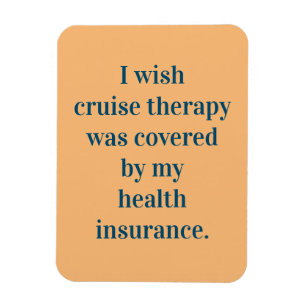 Wish cruise therapy was covered by insurance magnet
