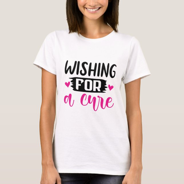 Wish for a cure T-Shirt (Front)