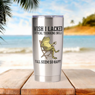 Wish I Lacked Critical Thinking Funny Frog Art Insulated Tumbler